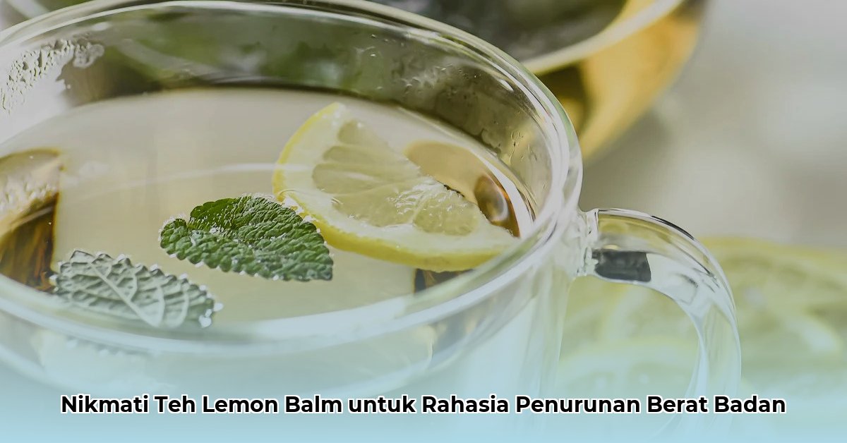 how to make lemon balm tea for weight loss